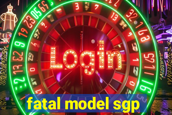 fatal model sgp